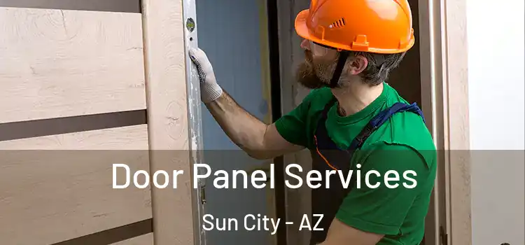  Door Panel Services Sun City - AZ