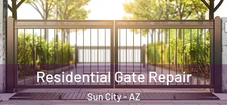 Residential Gate Repair Sun City - AZ